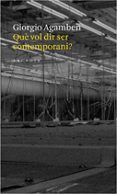 que vol dir ser contemporani?-giorgio agamben-9788493534578 que vol dir ser contemporani?-giorgio agamben-9788493534578