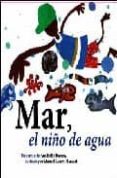 mar, el niño de agua-ana belen ramos-9788493576578 mar, el niño de agua-ana belen ramos-9788493576578