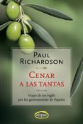 cenar a las tantas: viajes de un ingles por las gastronomias de e spaña-paul richardson-9788493664978 cenar a las tantas: viajes de un ingles por las gastronomias de e spaña-paul richardson-9788493664978