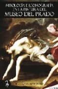 mitologia e iconografia en la pintura del museo del prado-maria pilar gonzalez serrano-9788493690878 mitologia e iconografia en la pintura del museo del prado-maria pilar gonzalez serrano-9788493690878