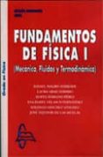 fundamentos de fisica i: mecanica, fluidos y termodinamica (3ª ed .)-rafel magro andrade-9788493750978 fundamentos de fisica i: mecanica, fluidos y termodinamica (3ª ed .)-rafel magro andrade-9788493750978