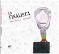 la finalista-moises yagües-marisa lopez soria-9788493822378 la finalista-moises yagües-marisa lopez soria-9788493822378