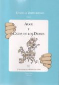 auge y caida de los dioses-juan ignacio vargas ezquerra-9788493865078 auge y caida de los dioses-juan ignacio vargas ezquerra-9788493865078