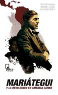 mariátegui y la revolución en américa latina-nestor kohan-9788493892678 mariátegui y la revolución en américa latina-nestor kohan-9788493892678