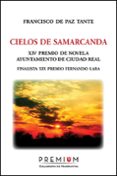 cielos de samarcanda (xiv premio de novela ayuntamiento de ciudad real)-francisco de paz tante-9788493973278 cielos de samarcanda (xiv premio de novela ayuntamiento de ciudad real)-francisco de paz tante-9788493973278
