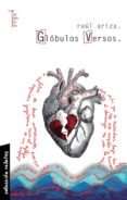 glóbulos versos-raul ariza-9788494176678 glóbulos versos-raul ariza-9788494176678