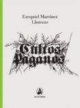 cultos paganos-ezequiel martinez llorente-9788494189678 cultos paganos-ezequiel martinez llorente-9788494189678