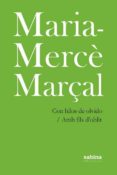 con hilos de olvido/ amb fils d oblit-maria-merce marçal-9788494434778 con hilos de olvido/ amb fils d oblit-maria-merce marçal-9788494434778