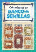 como hacer un banco de semillas-9788494709678 como hacer un banco de semillas-9788494709678