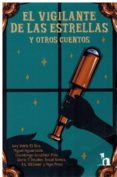 el vigilante de las estrellas y otros cuentos-9788494874178 el vigilante de las estrellas y otros cuentos-9788494874178