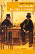 escenas de la vida bohemia-henry murger-9788495580078 escenas de la vida bohemia-henry murger-9788495580078