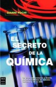 el secreto de la quimica-gianni fochi-9788495601278 el secreto de la quimica-gianni fochi-9788495601278