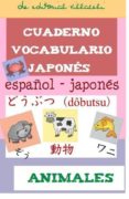cuaderno de aprendizaje de japones: animales-9788495734778 cuaderno de aprendizaje de japones: animales-9788495734778