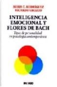 inteligencia emocional y flores de bach: tipos de personalidad en psicologia contemporanea-boris c. rodriguez-ricardo orozco-9788496381278 inteligencia emocional y flores de bach: tipos de personalidad en psicologia contemporanea-boris c. rodriguez-ricardo orozco-9788496381278