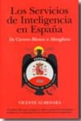 los servicios de inteligencia en españa-vicente almenara martinez-9788496632578 los servicios de inteligencia en españa-vicente almenara martinez-9788496632578