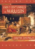 usos y costumbres de marruecos-el hassane arabi-9788496745278 usos y costumbres de marruecos-el hassane arabi-9788496745278