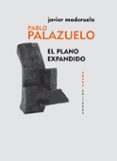 pablo palazuelo: el plano expandido-javier maderuelo-9788496775978 pablo palazuelo: el plano expandido-javier maderuelo-9788496775978