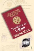 nacido en la urss-vasile ernu-9788496797178 nacido en la urss-vasile ernu-9788496797178