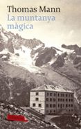 la muntanya magica-thomas mann-9788496863378 la muntanya magica-thomas mann-9788496863378