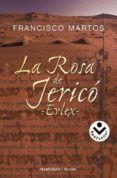 la rosa de jerico - evlex --francisco martos-9788496940178 la rosa de jerico - evlex --francisco martos-9788496940178