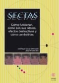 sectas: como funcionan, como son sus lideres, efectos destructivo s y como combatirlas-jesus m. canto ortiz-jose miguel cuevas barranquero-9788497003278 sectas: como funcionan, como son sus lideres, efectos destructivo s y como combatirlas jesus m. canto ortiz jose miguel cuevas barranquero 9788497003278