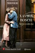 algú com tu (ebook)-xavier bosch-9788497082778 algú com tu (ebook)-xavier bosch-9788497082778