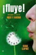 ¡fluye!: aprende a vivir aqui y ahora-diana llapart-9788497349178 ¡fluye!: aprende a vivir aqui y ahora-diana llapart-9788497349178