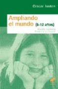 ampliando el mundo (6-12 años)-beatriz salzberg-maria luisa siquier-9788497563178 ampliando el mundo (6-12 años)-beatriz salzberg-maria luisa siquier-9788497563178