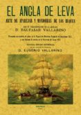 el ancla de leva: arte de aparejar y maniobrar de los buques (ed. facsimil)-baltasar vallarino-9788497612678 el ancla de leva: arte de aparejar y maniobrar de los buques (ed. facsimil)-baltasar vallarino-9788497612678