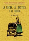 la leche, la manteca y el queso (facsimil)-9788497614078 la leche, la manteca y el queso (facsimil)-9788497614078