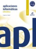 aplicaciones informaticas ofimatica (incluye cd)-p. aguilera-m. morante-9788497714778 aplicaciones informaticas ofimatica (incluye cd)-p. aguilera-m. morante-9788497714778