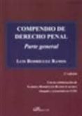 compendio de derecho penal: parte general (2ª ed)-luis rodriguez ramos-9788497724678 compendio de derecho penal: parte general (2ª ed)-luis rodriguez ramos-9788497724678
