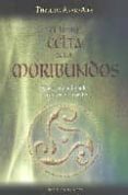 libro celta de los moribundos: velar a los moribundos, viajar con los muertos-phyllida anam-aire-9788497773478 libro celta de los moribundos: velar a los moribundos, viajar con los muertos-phyllida anam-aire-9788497773478