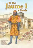 el rei jaume i a lleida-9788497797078 el rei jaume i a lleida-9788497797078