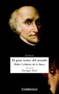 el gran teatro del mundo-pedro calderon de la barca-9788497935678 el gran teatro del mundo-pedro calderon de la barca-9788497935678