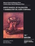 nuevo manual de valoracion y baremacion del daño corporal (18ª ed .)-manuel garcia-blazquez perez-9788498368178 nuevo manual de valoracion y baremacion del daño corporal (18ª ed .)-manuel garcia-blazquez perez-9788498368178