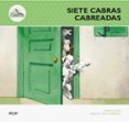 siete cabras cabreadas-enric lluch-9788498456578 siete cabras cabreadas-enric lluch-9788498456578