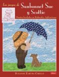 los juegos de sunbonnet sue y scottie-suzanne zaruba cirillo-9788498744378 los juegos de sunbonnet sue y scottie-suzanne zaruba cirillo-9788498744378