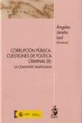 corrupcion pública: cuestion de politica criminal-angeles jareño leal-9788498902778 corrupcion pública: cuestion de politica criminal-angeles jareño leal-9788498902778