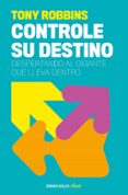 controle su destino (despertando al gigante que lleva dentro)-anthony robbins-9788499084978 controle su destino (despertando al gigante que lleva dentro)-anthony robbins-9788499084978