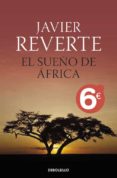 el sueño de africa (limited verano 2010)-javier reverte-9788499086378 el sueño de africa (limited verano 2010)-javier reverte-9788499086378