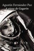 a viaxe de gagarin (ebook)-9788499146478 a viaxe de gagarin (ebook)-9788499146478