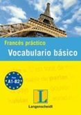 frances practico: vocabulario esencial a1-a2-9788499293578 frances practico: vocabulario esencial a1-a2-9788499293578