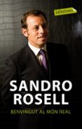 benvingut al mon real-sandro rosell-9788499301778 benvingut al mon real-sandro rosell-9788499301778