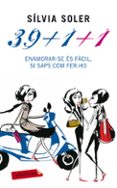 39 + 1 + 1: enamorar-te es facil si saps com-silvia soler-9788499304878 39 + 1 + 1: enamorar-te es facil si saps com-silvia soler-9788499304878