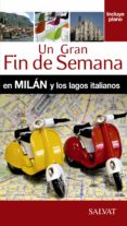 un gran fin de semana milan y los lagos italianos 2015-nathalie campodonico-9788499357478 un gran fin de semana milan y los lagos italianos 2015-nathalie campodonico-9788499357478