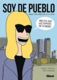 soy de pueblo (4ª ed)-raquel corcoles-marta rabadan-9788499471778 soy de pueblo (4ª ed)-raquel corcoles-marta rabadan-9788499471778