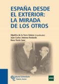 españa desde el exterior: la mirada de los otros-hipolito de la torre gomez-9788499610078 españa desde el exterior: la mirada de los otros-hipolito de la torre gomez-9788499610078