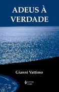 adeus à verdade (ebook)-gianni vattimo-9788532658678 adeus à verdade (ebook)-gianni vattimo-9788532658678