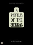 Descargar Ebooks para Android A PHYLLIS OF THE SIERRAS